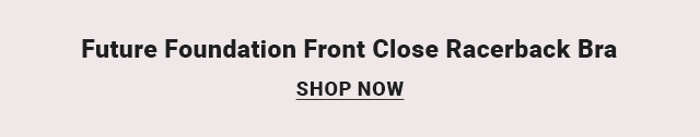 Future Foundation Front Close Racerback Bra - Shop Now