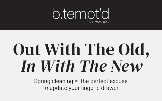 Spring Cleaning is the perfect excuse to update your lingerie drawer - Shop New Arrivals