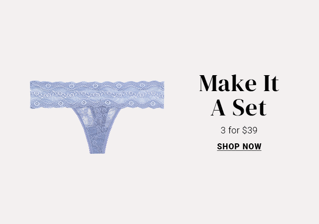 Shop 3 for $39 Panties - Make it a set