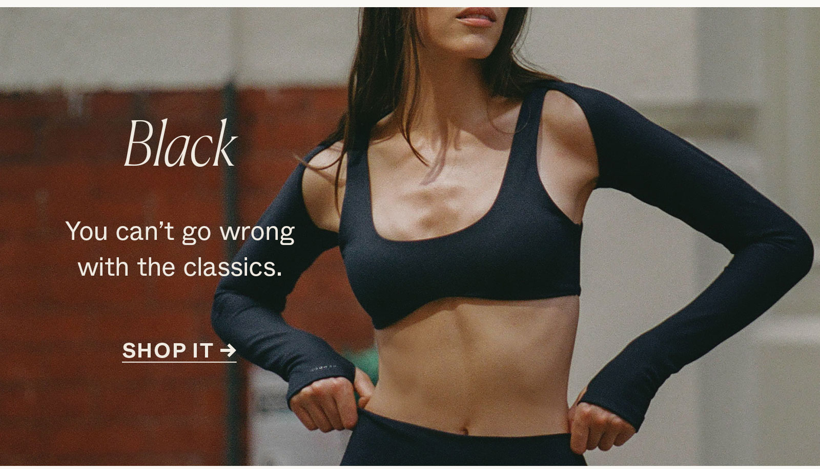 Black: You can't go wrong with the classics.