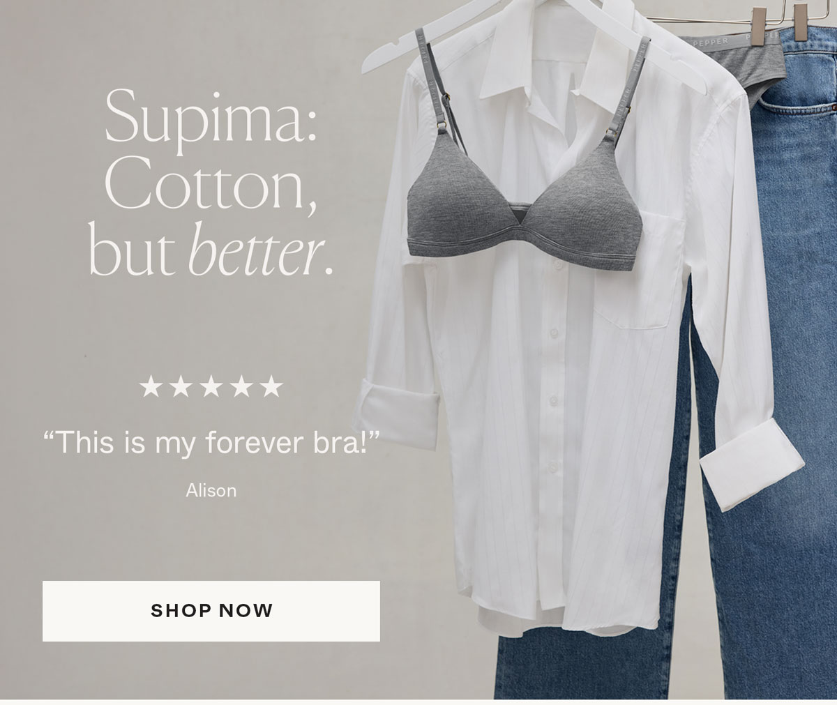 Supima: Cotton, but better.