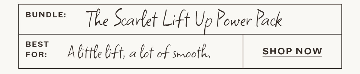 The Scarlet Lift Up Power Pack