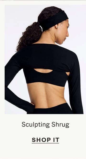 Sculpting Shrug