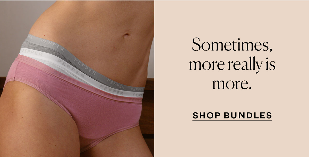 Sometimes, more really is more. Shop Bundles →