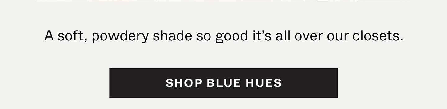 Shop Blue Hues