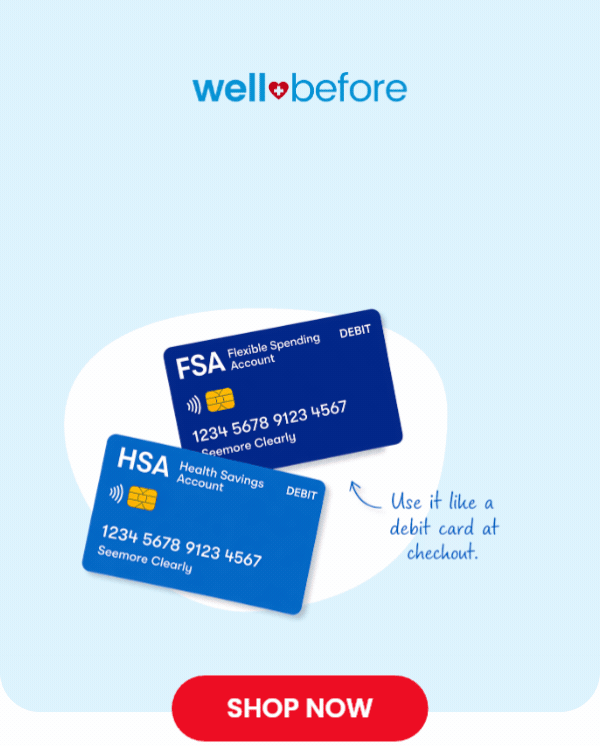 WellBefore accepts HSA/FSA cards!