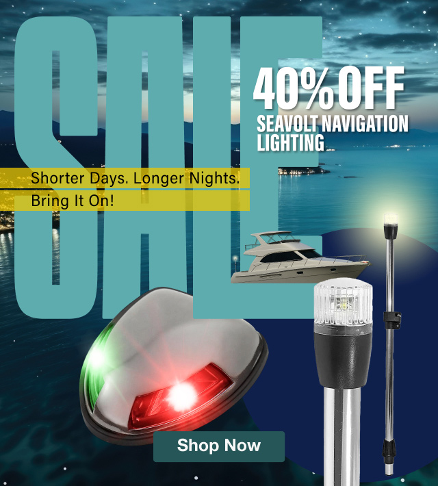 SALE 40% OFF Seavolt Navigation Lighting - Shop Now