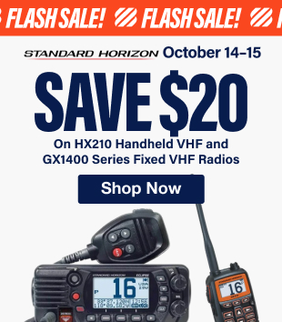 Flash Sale! Save $20 on Standard Horizon HX210 Handheld VHF and GX1400 Series Fixed VHF Radios - October 14-15. Shop Now