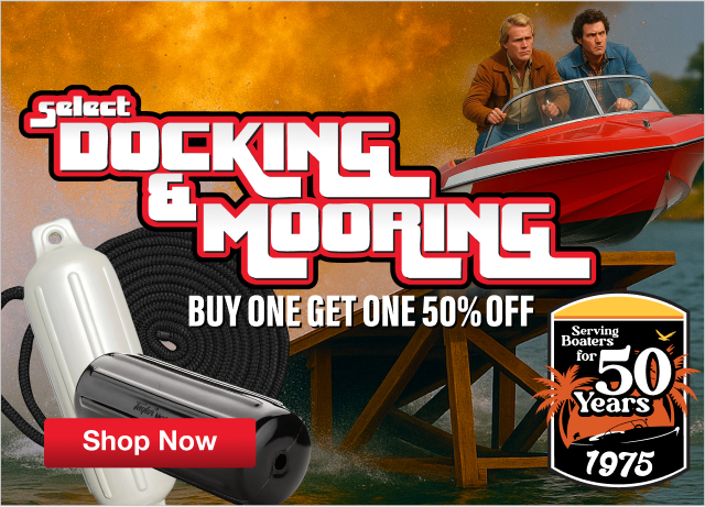 Select Docking & Mooring - Buy One Get One 50% OFF - Shop Now