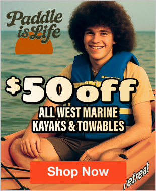 $50 Off All West Marine Kayaks & Towables | Shop Now