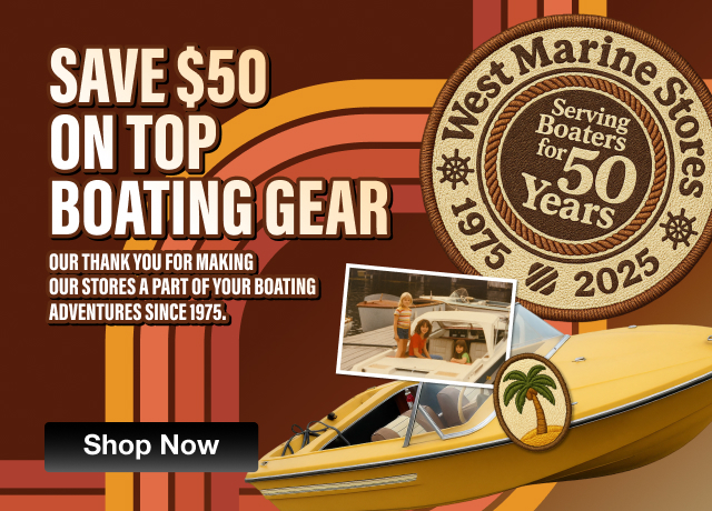 Save $50 on Top Boating Gear - Shop Now