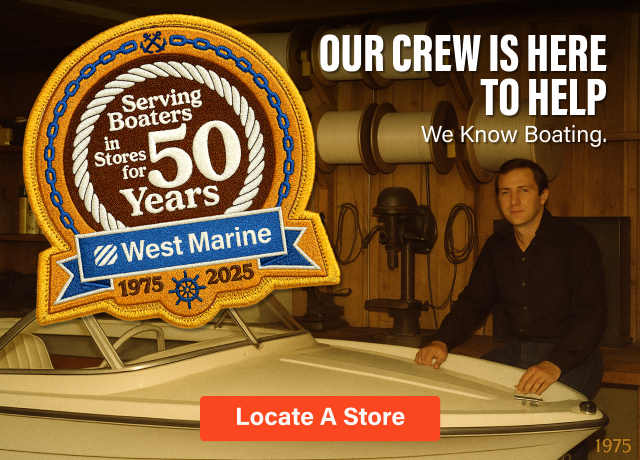 Serving Boaters In Stores for 50 Years Our crew is here to help. WE KNOW BOATING. Locate A Store