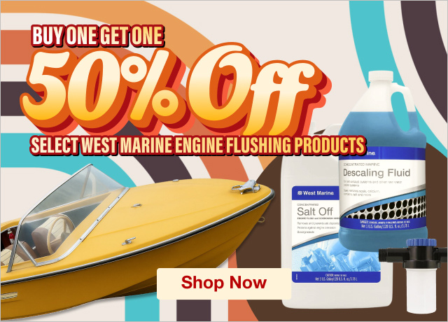Buy One Get One 50% Off Select West Marine Engine Flushing Products - Shop Now