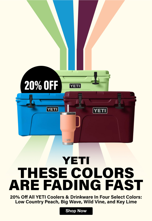 20% OFF All YETI Coolers & Drinkware in Four Select Colors - Shop Now