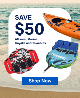 Save $50 on All West Marine Kayaks & Towables - Shop Now
