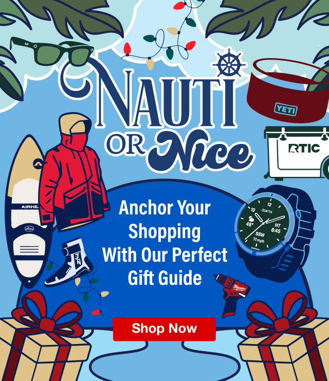Nauti Or Nice? Anchor Your Shopping With Our Perfect Gift Guide - Shop Now