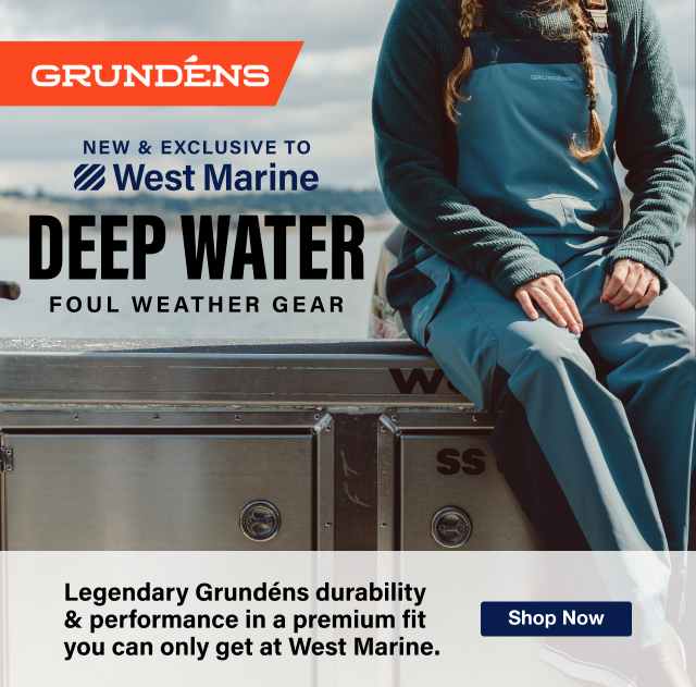 Grundens Deep Water Foul Weather Gear - New & Exclusive To West Marine - Shop Now