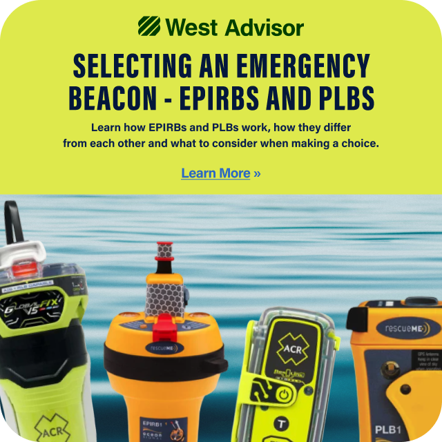 West Advantage Rewards SELECTING AN EMEGENCY BEACON-EPIRBS AND PLBS | Learn More