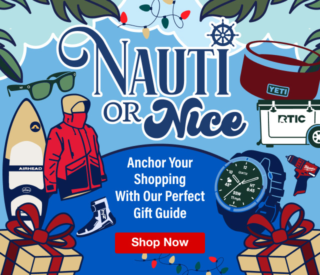 Nauti Or Nice? Anchor Your Shopping With Our Perfect Gift Guide - Shop Now
