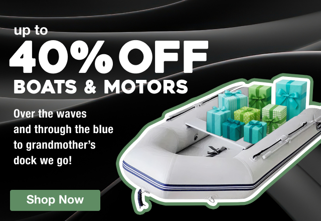 Up to 40% OFF BOATS & MOTORS - Shop Now