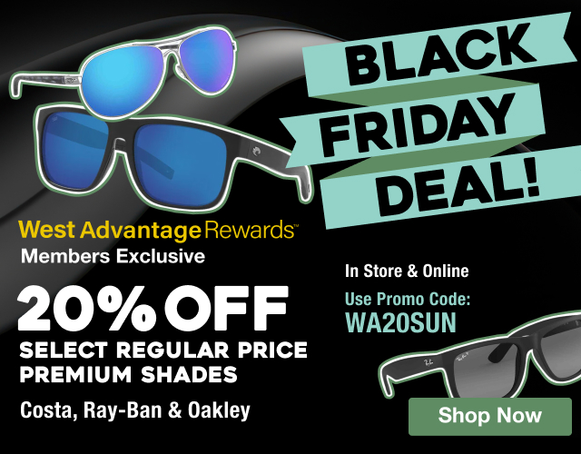 West Advantage Rewards Member Exclusive - 20% OFF† Select Regular Price Premium Shades - Costa, Ray-Ban & Oakley - Use Promo Code: WA20SUN - Shop Now