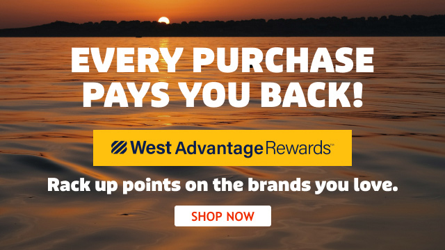 West Advantage Rewards - Every purchase pays you back! | Shop Now