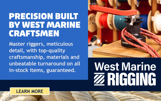 West Marine Rigging - Precision built by West Marine craftsmen. Learn More