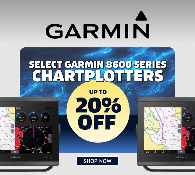 Up To 20% OFF Select Garmin 8600 Series Chartplotters - Shop Now