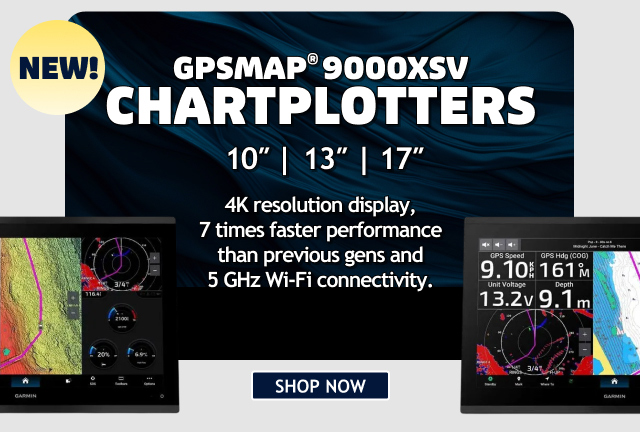 NEW! Garmin GPSMAP 9000XSV Chartplotters - 10", 13", 17" - Shop Now