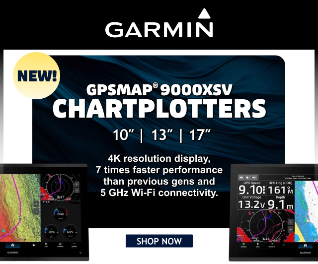 NEW! Garmin GPSMAP 9000XSV Chartplotters - 10", 13", 17" - Shop Now