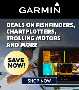SAVE NOW! Garmin deals on fishfinders, chartplotters, trolling motors and more. Shop Now