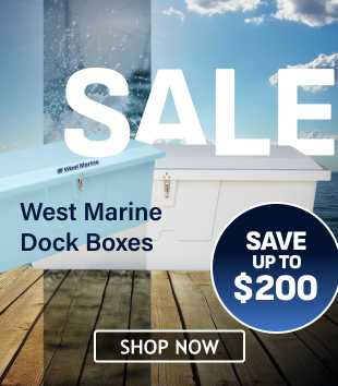 SALE West Marine Dock Boxes Save Up To $200 | SHOP NOW