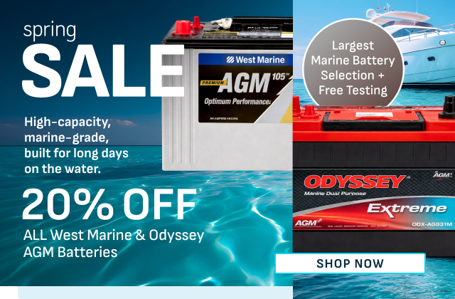 Spring Sale - 20% OFF All West Marine & Odyssey AGM Batteries - Shop Now