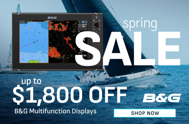 Spring Sale - Up To $1800 OFF B&G Multifunction Displays - Shop Now
