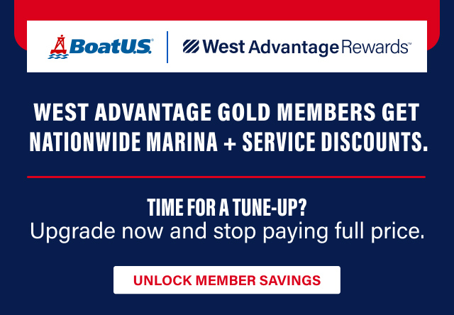 West Advantage Gold members get nationwide marine + service discounts. Time for a tune-up? Upgrade now and stop paying full price. Unlock Member Savings