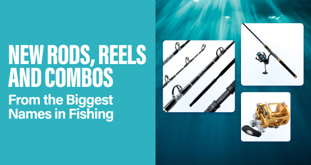 New rods, reels & combos from the biggest names in fishing.