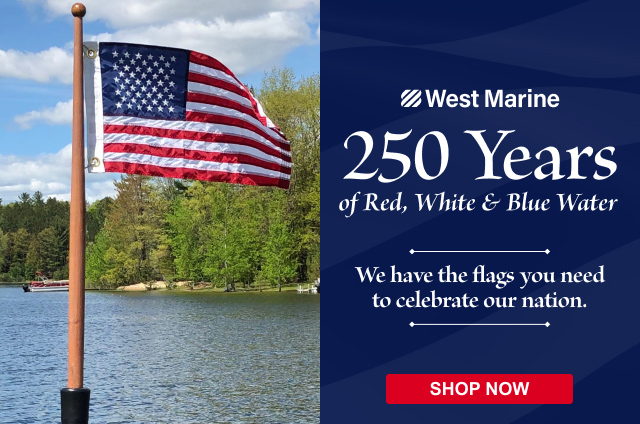 250 Years of Red, White & Blue Water. We have the flags you need to celebrate our nation. Shop Now
