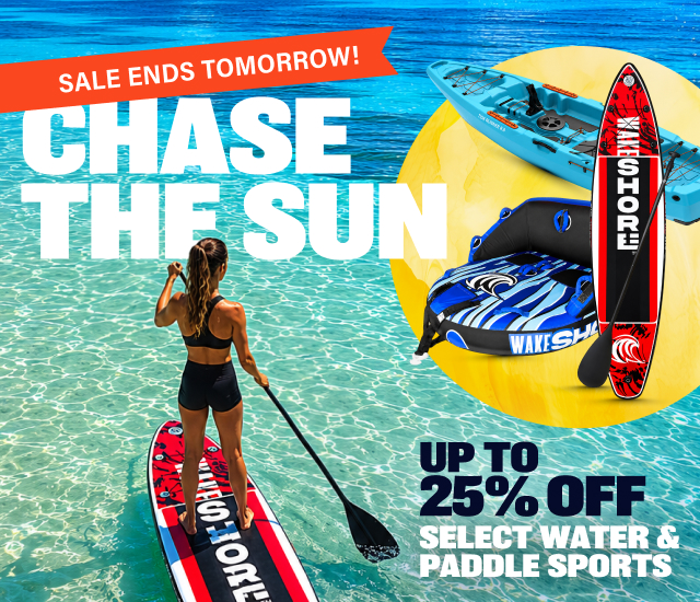 SALE ENDS TOMORROW! UP TO 25% OFF Select Water & Paddle Sports