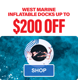 WEST MARINE INFLATABLE DOCKS UP TO $200 OFF - Shop Now