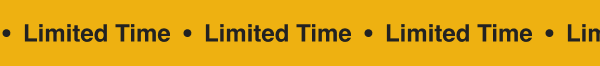 Limited Time ticker tape banner