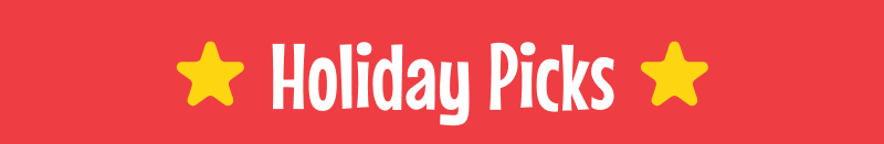 Holiday Picks