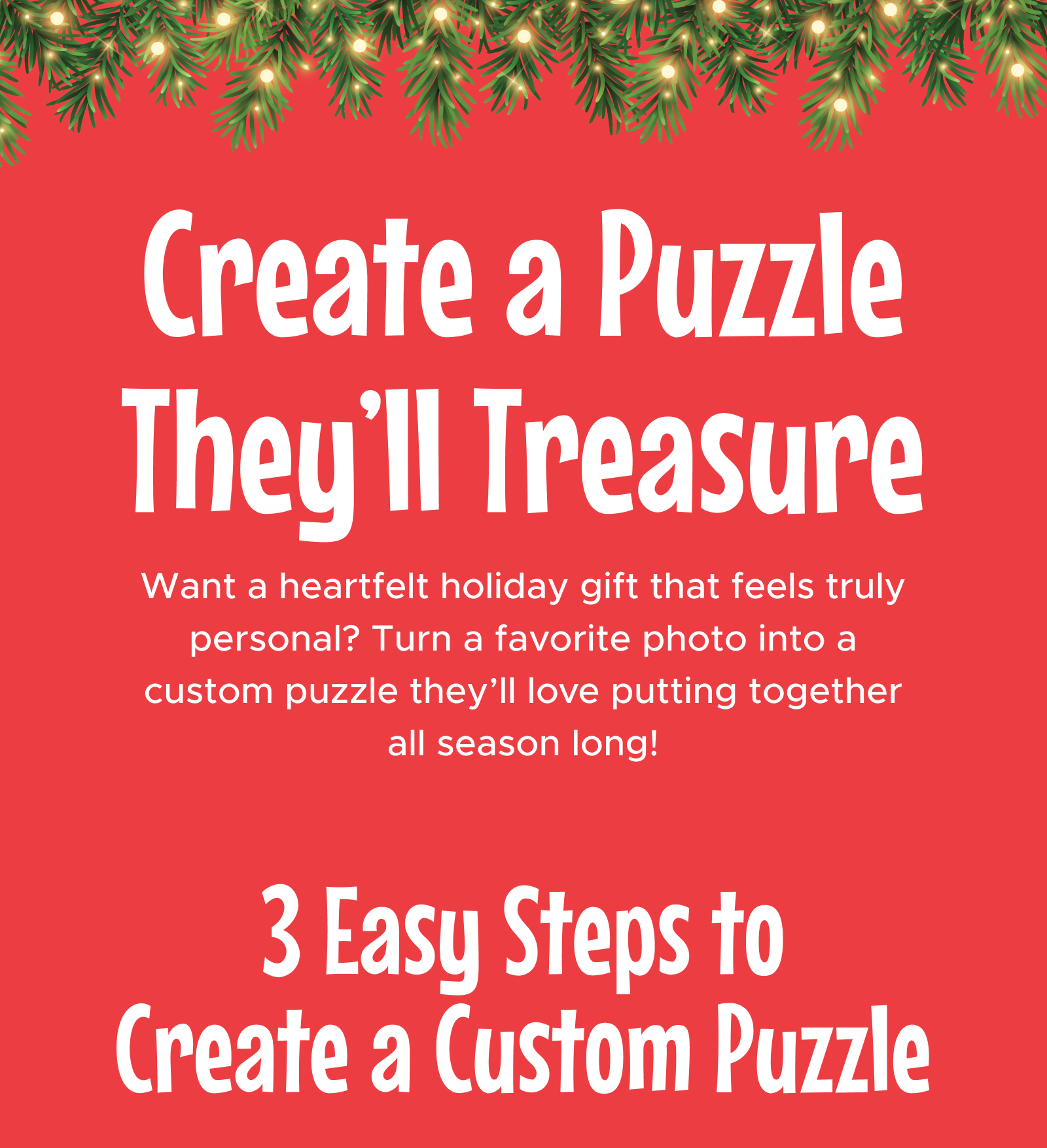 Create a Puzzle They'll Treasure