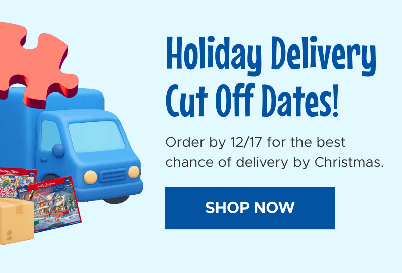 Holiday Delivery Cut off Dates! | Shop Now