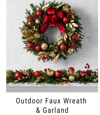 Outdoor Faux Wreath  & Garland