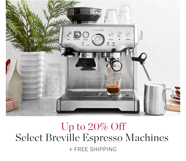 Up to 20% Off Select Breville Espresso Machines&nbsp;+ Free Shipping