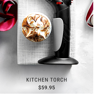 Kitchen Torch - $59.95
