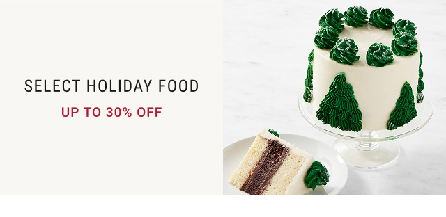 Select Holiday Food - up to 30% off