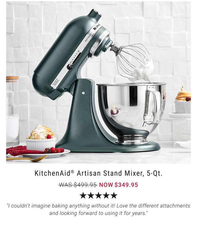 KitchenAid® Artisan Stand Mixer, 5-Qt. NOW $349.95