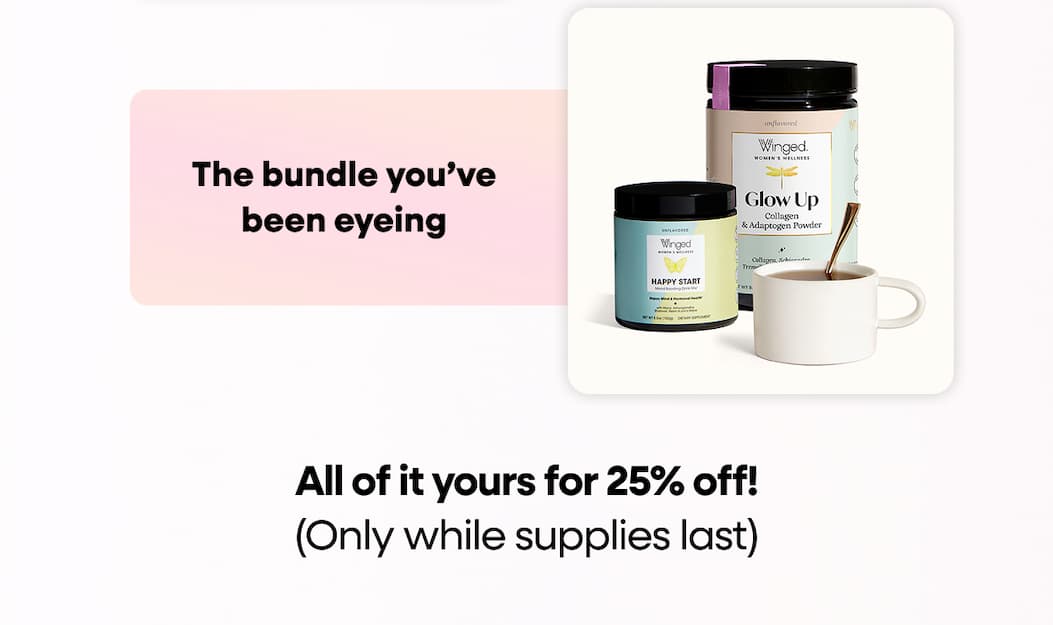 All of it yours for 25% off! (Only while supplies last) 