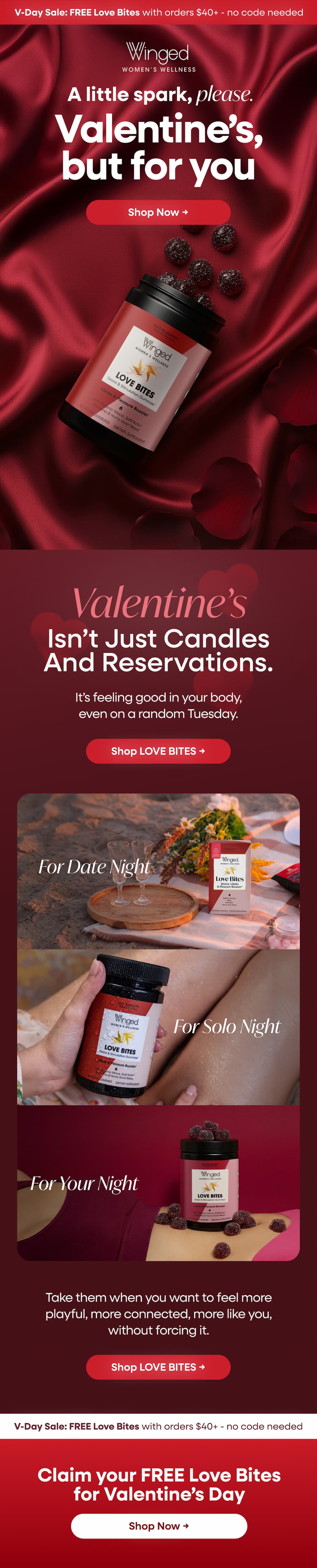 V-Day Sale: Free Love Bites With Orders $40+ - No Code Needed. A Little Spark, Please. Valentine’s, But For You. Shop Now → Isn’t Just Candles And Reservations. Valentine’s. It’s Feeling Good In Your Body, Even On A Random Tuesday. Shop Love Bites → For Date Night. For Solo Night. For Your Night. Take Them When You Want To Feel More Playful, More Connected, More Like You, Without Forcing It. Shop Love Bites → V-Day Sale: Free Love Bites With Orders $40+ - No Code Needed. Claim Your Free Love Bites For Valentine’s Day. Shop Now →